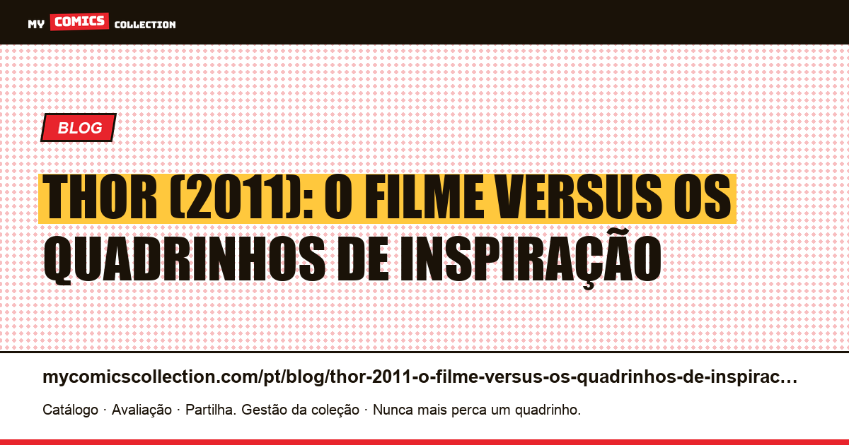 Thor (2011): o filme versus os quadrinhos de inspiração — ilustração do artigo