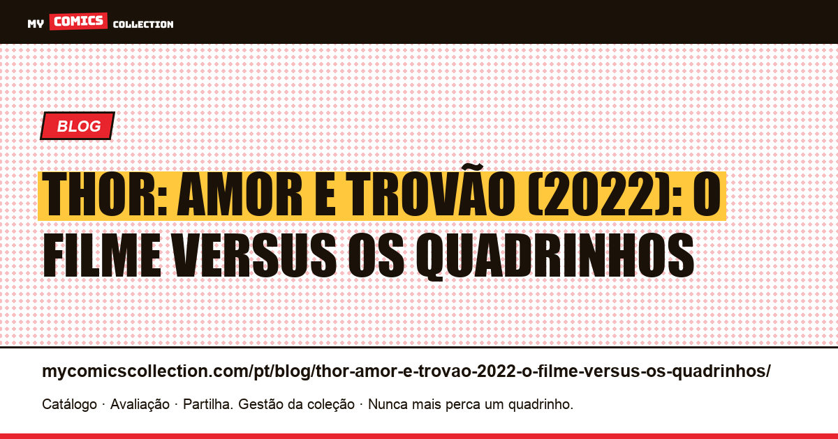 Thor: Amor e Trovão (2022): o filme versus os quadrinhos — ilustração do artigo