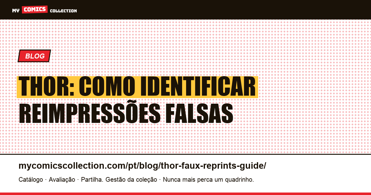 Thor: Guia de Reimpressões Falsas — ilustração do artigo
