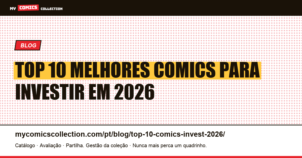 Top 10 Melhores Comics para Investir em 2026 — ilustração do artigo