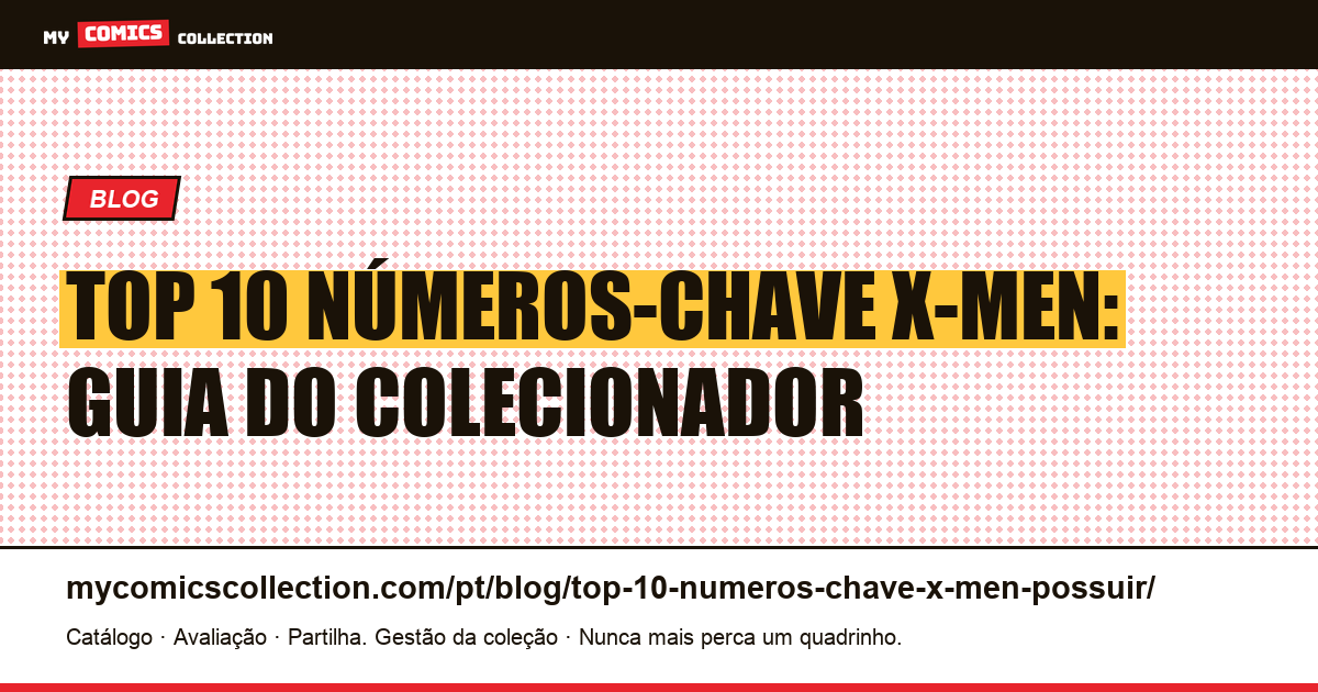 Top 10 dos números-chave X-Men para possuir — ilustração do artigo