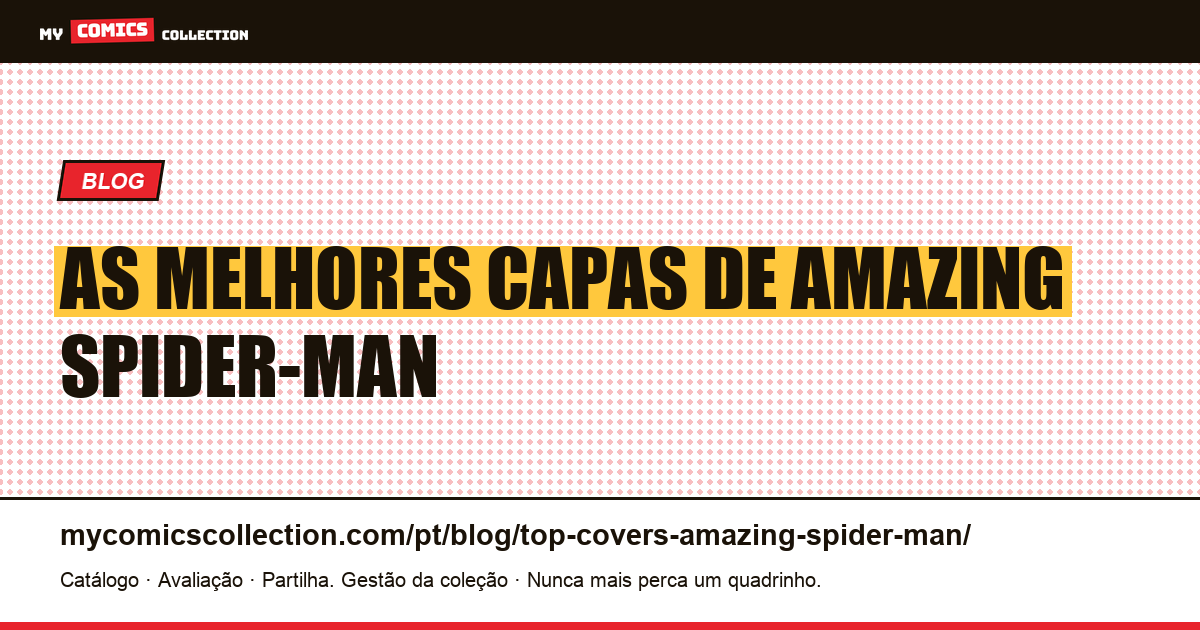 As Melhores Capas de Amazing Spider-Man — ilustração do artigo