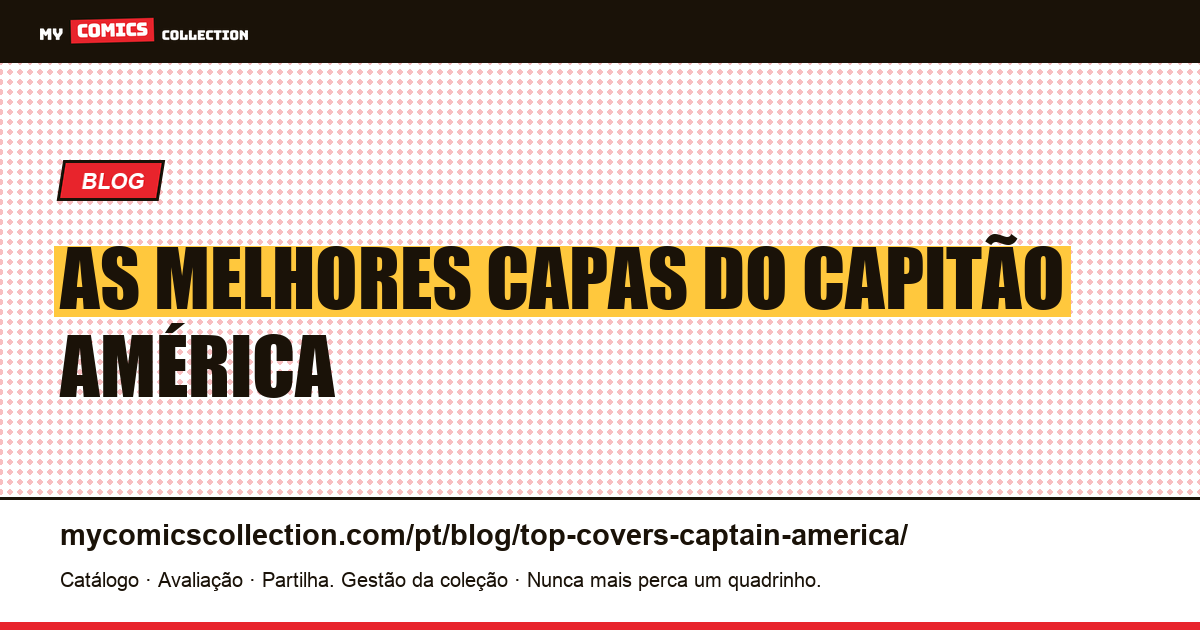 As Melhores Capas do Capitão América — ilustração do artigo