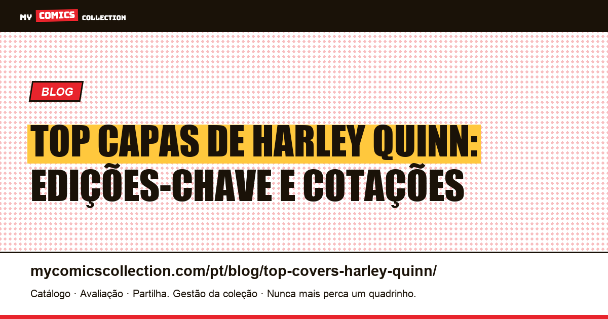 Top Capas de Harley Quinn: Edições-Chave e Cotações (2024) — ilustração do artigo
