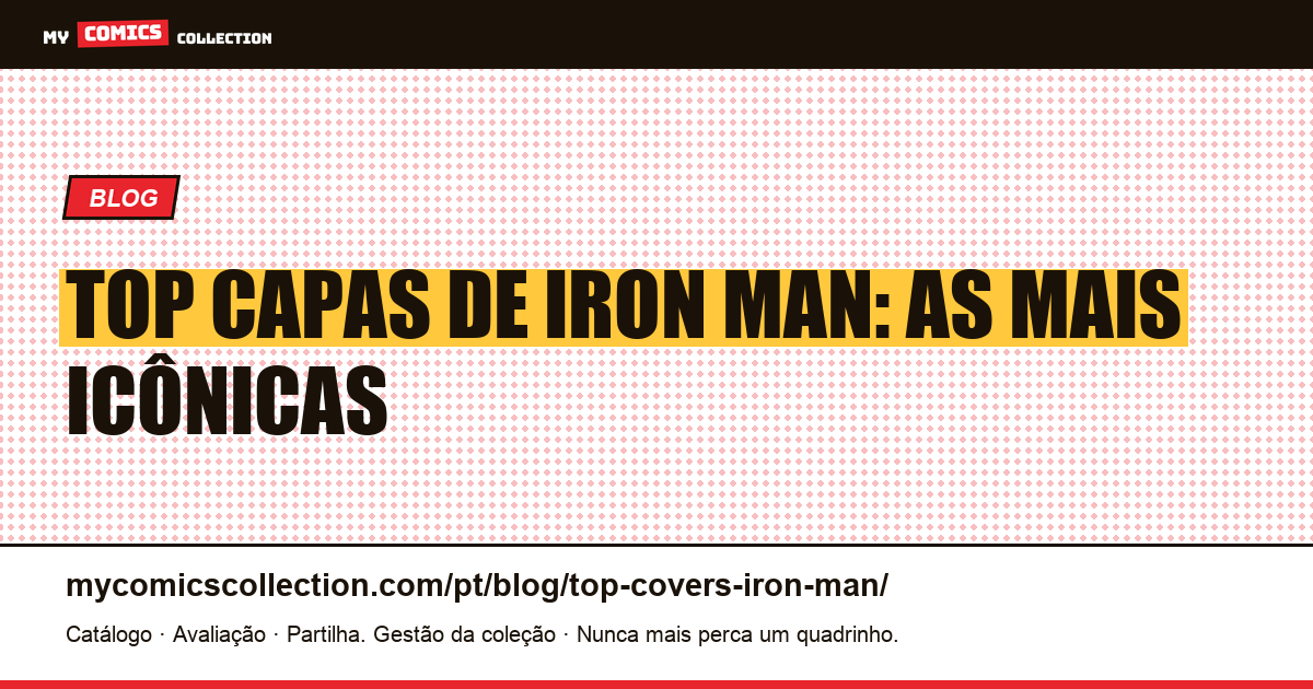 As Capas Mais Icônicas de Iron Man — ilustração do artigo