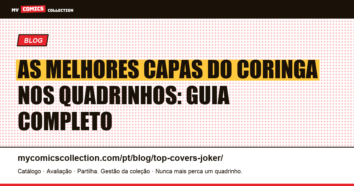 As Melhores Capas do Coringa nos Quadrinhos (Valores Reais) — ilustração do artigo