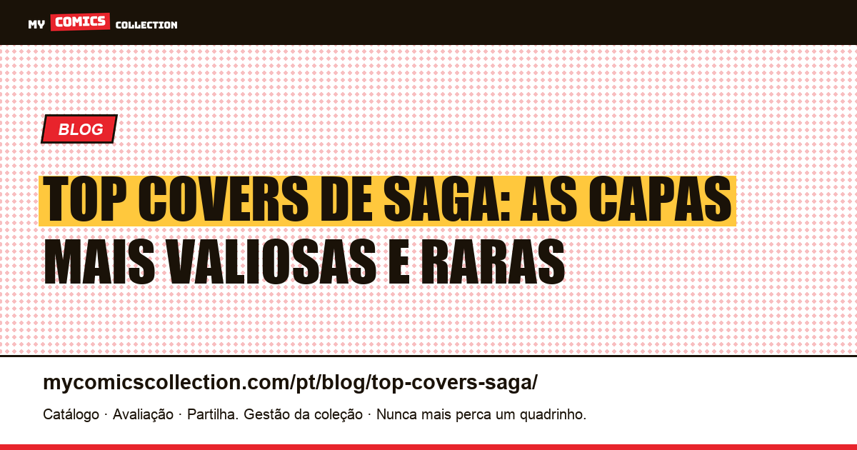 Top Covers de Saga: as capas mais valiosas e emblemáticas — ilustração do artigo