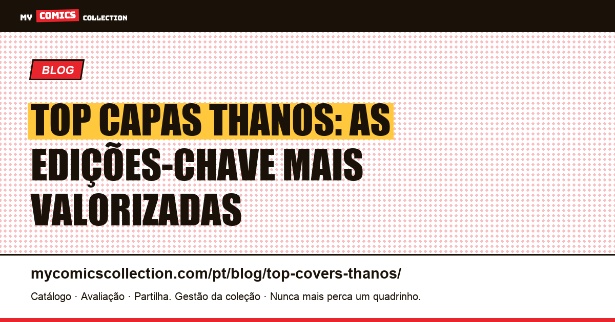 Top capas Thanos: as edições-chave mais valorizadas — ilustração do artigo