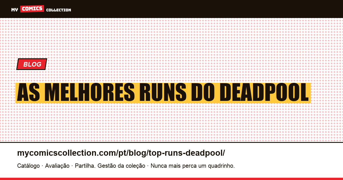 As Melhores Runs do Deadpool — ilustração do artigo