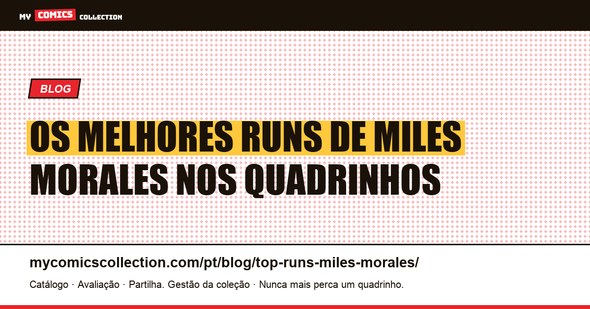 Os Melhores Runs de Miles Morales — ilustração do artigo
