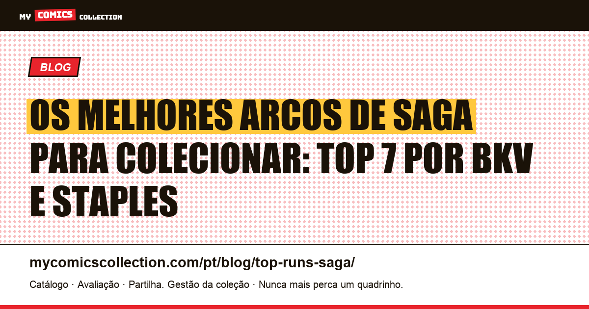 Os Melhores Arcos de Saga para Colecionar: Top 7 por BKV e Staples — ilustração do artigo