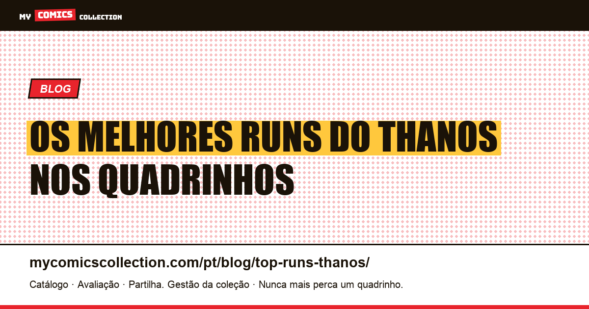 Os Melhores Runs do Thanos nos Quadrinhos — ilustração do artigo