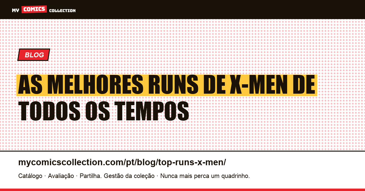 As Melhores Runs de X-Men de Todos os Tempos — ilustração do artigo