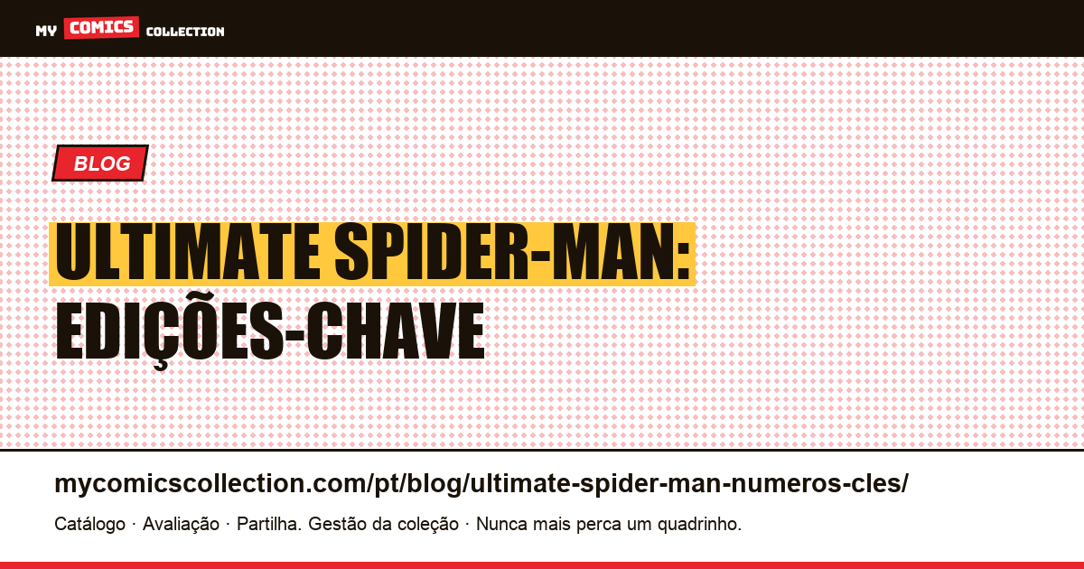 Ultimate Spider-Man: Edições-Chave — ilustração do artigo