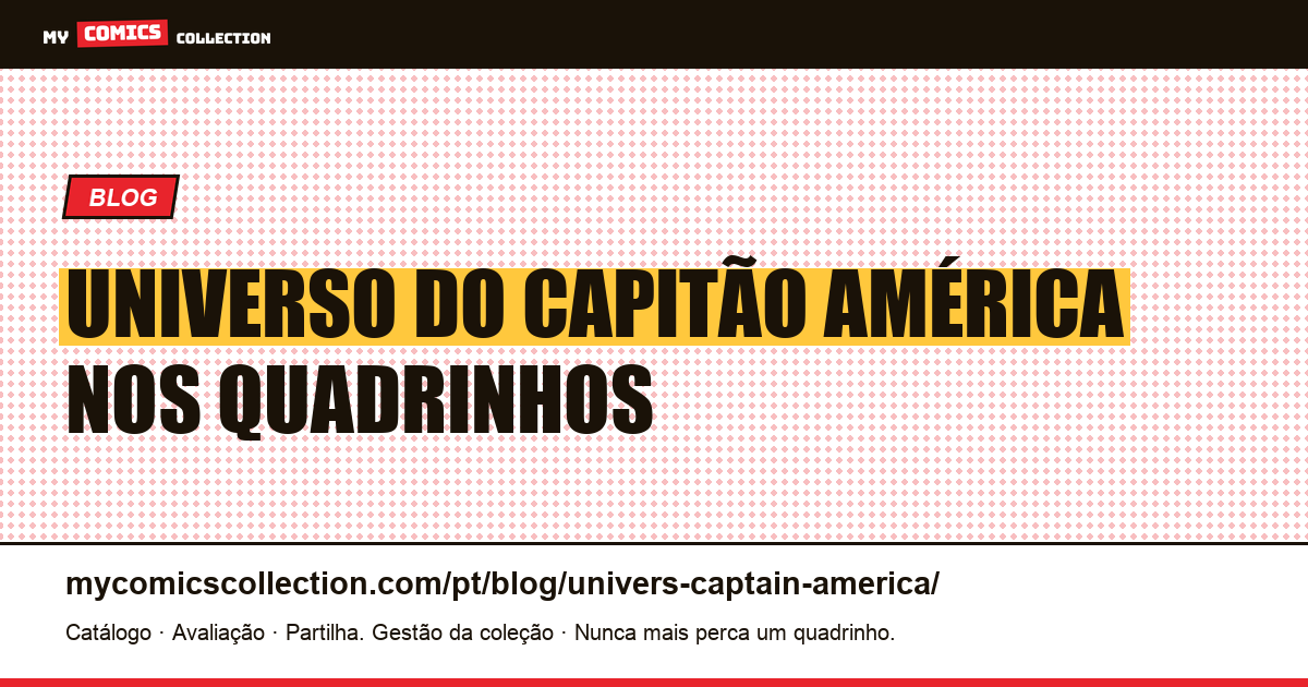 Universo do Capitão América nos Quadrinhos — ilustração do artigo