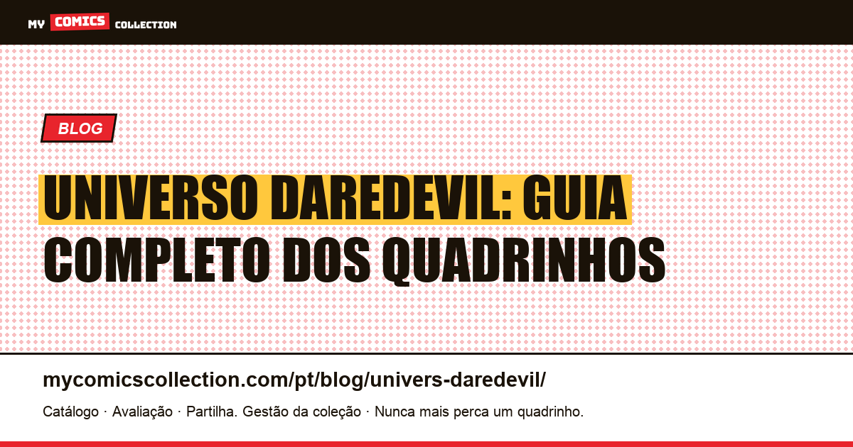 Universo Daredevil: Guia Completo dos Quadrinhos — ilustração do artigo