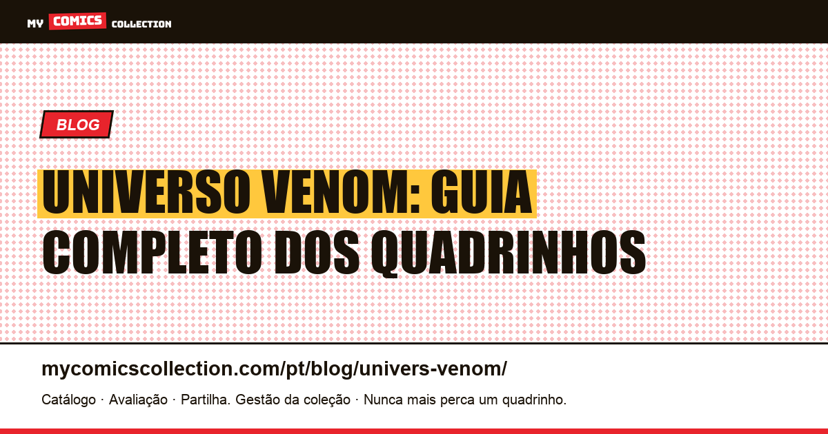 Universo Venom: Guia Completo dos Quadrinhos — ilustração do artigo