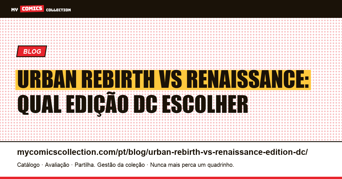 Urban Rebirth vs Renaissance: as duas edições DC em francês — ilustração do artigo