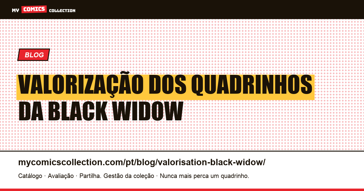 Valorização dos Quadrinhos da Black Widow — ilustração do artigo