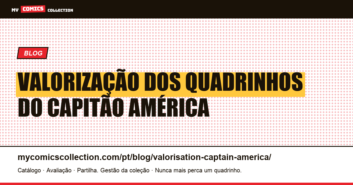 Valorização dos Quadrinhos do Capitão América — ilustração do artigo