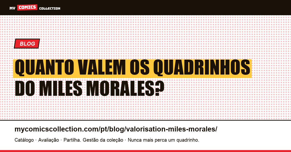 Valorização dos Quadrinhos do Miles Morales — ilustração do artigo
