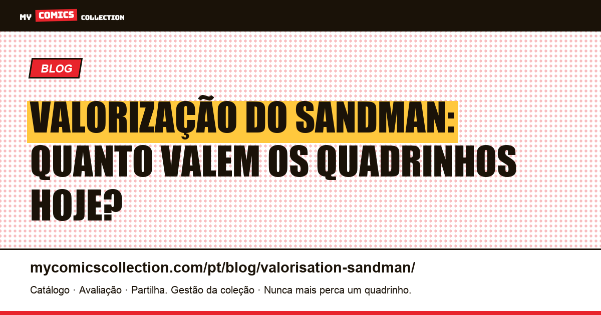 Valorização do Sandman — ilustração do artigo