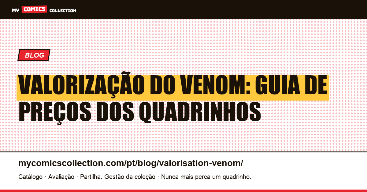 Valorização dos Quadrinhos do Venom — ilustração do artigo