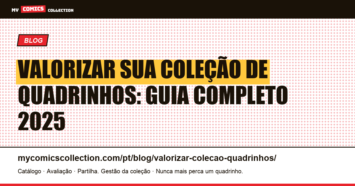 Como valorizar sua coleção de quadrinhos: métodos e ferramentas — ilustração do artigo