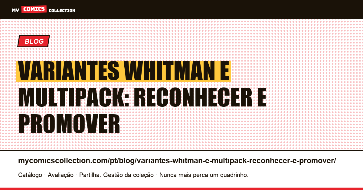 Variantes Whitman e multipack: reconhecer e promover — ilustração do artigo