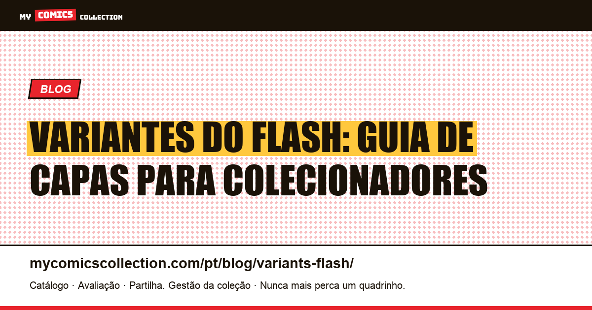 Variantes do Flash: Guia de Capas para Colecionadores — ilustração do artigo