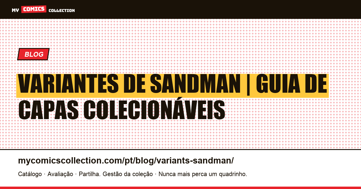 Variantes de Capas de Sandman: Guia para Colecionadores — ilustração do artigo