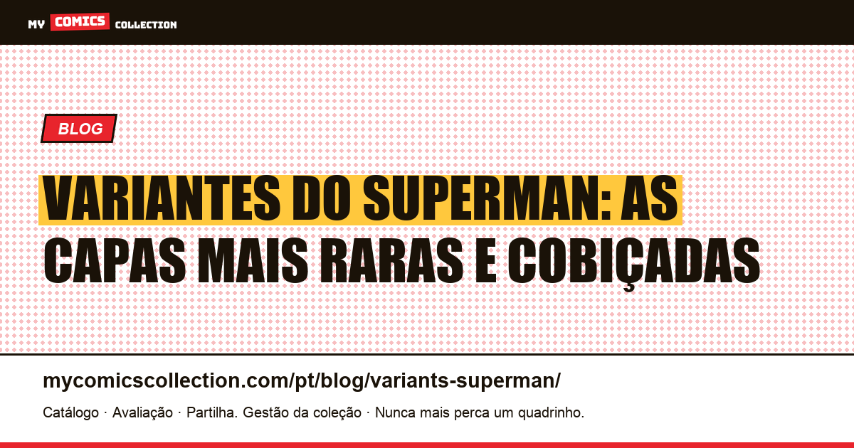 Variantes do Superman: Guia de Capas Variantes — ilustração do artigo