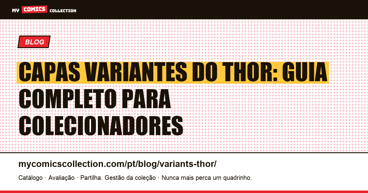 Capas Variantes do Thor: Guia para Colecionadores — ilustração do artigo