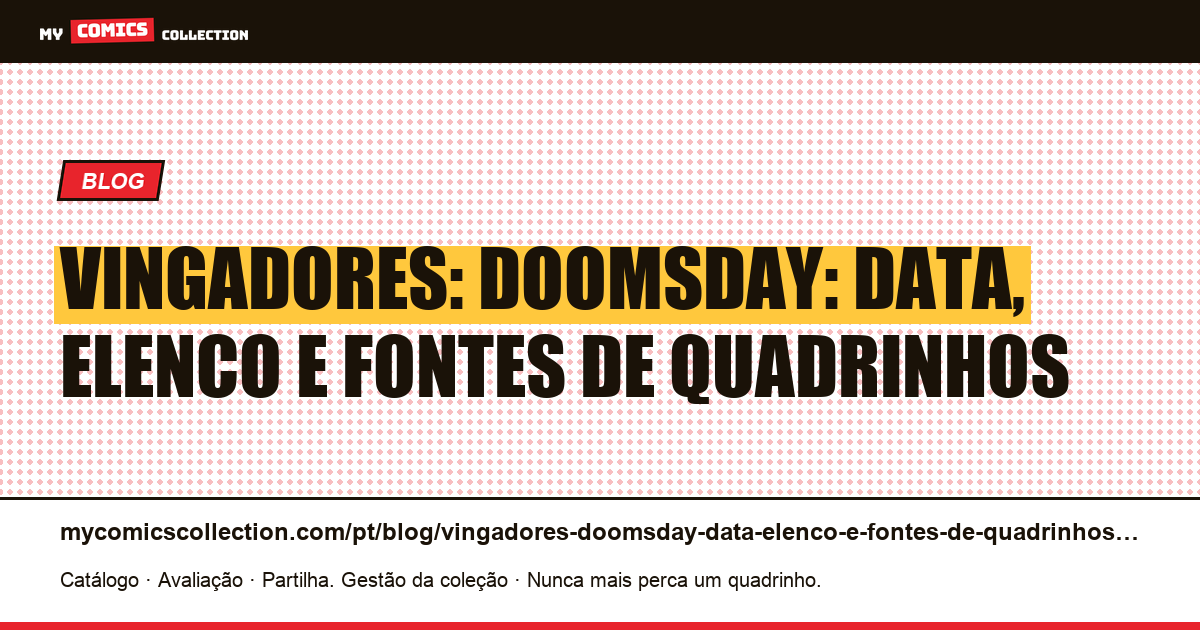 Vingadores: Doomsday: data, elenco e fontes de quadrinhos — ilustração do artigo