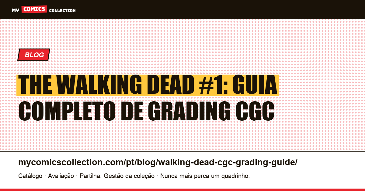Walking Dead: Guia de Grading CGC — ilustração do artigo
