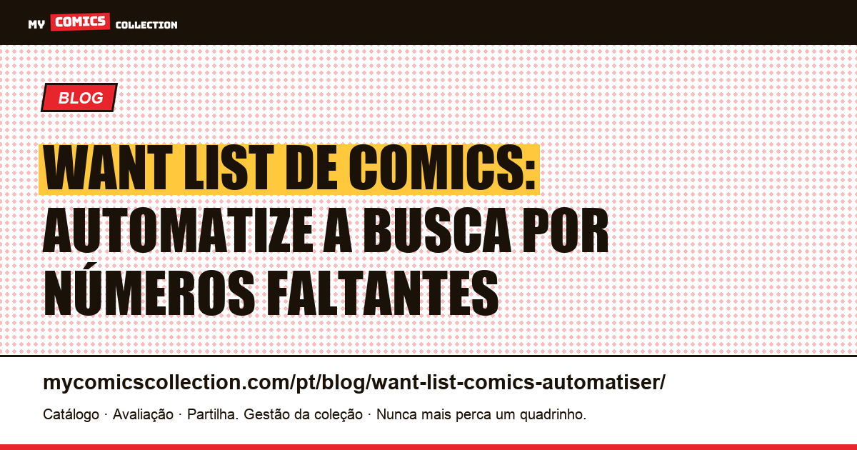 Want List de comics: como automatizar a busca por números faltantes — ilustração do artigo