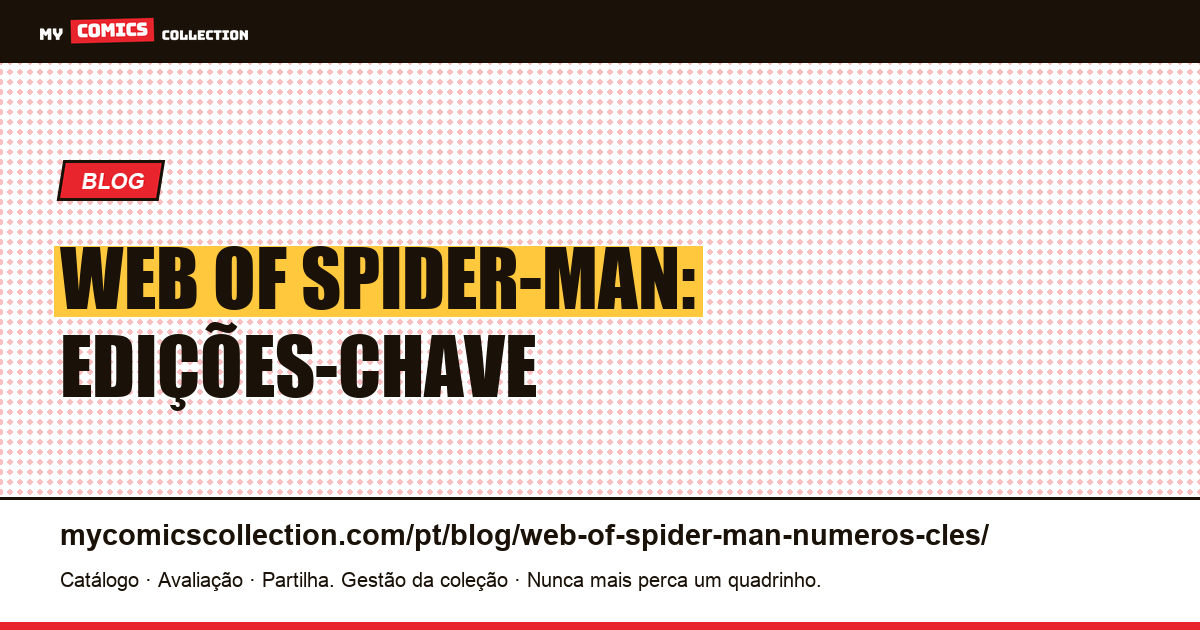 Web of Spider-Man: Edições-Chave — ilustração do artigo