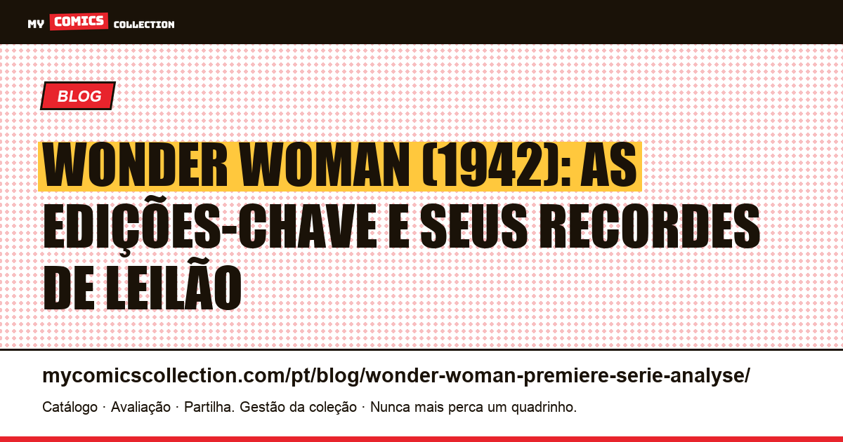 Wonder Woman: a primeira série — cotações e análise completa — ilustração do artigo