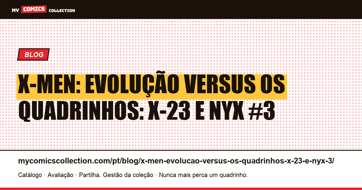 X-Men: Evolução versus os quadrinhos: X-23 e NYX #3 — ilustração do artigo