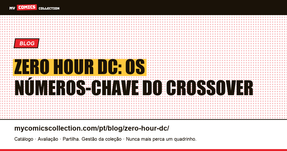 Zero Hour DC: os números-chave do crossover — ilustração do artigo