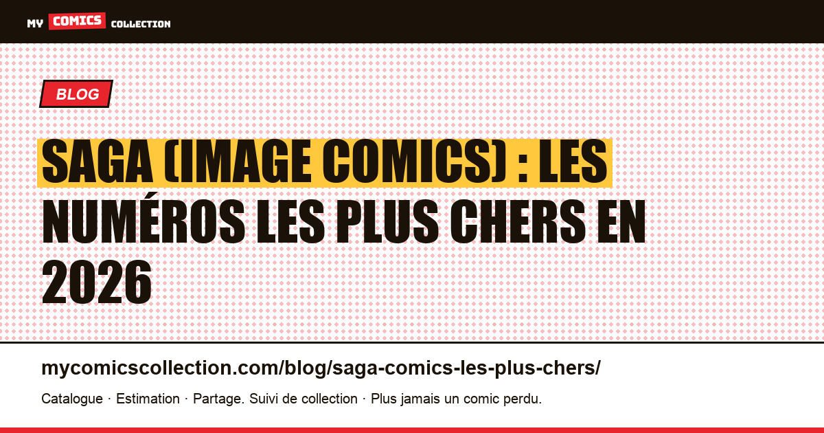 Saga : les comics les plus chers et les clés à connaître — illustration article