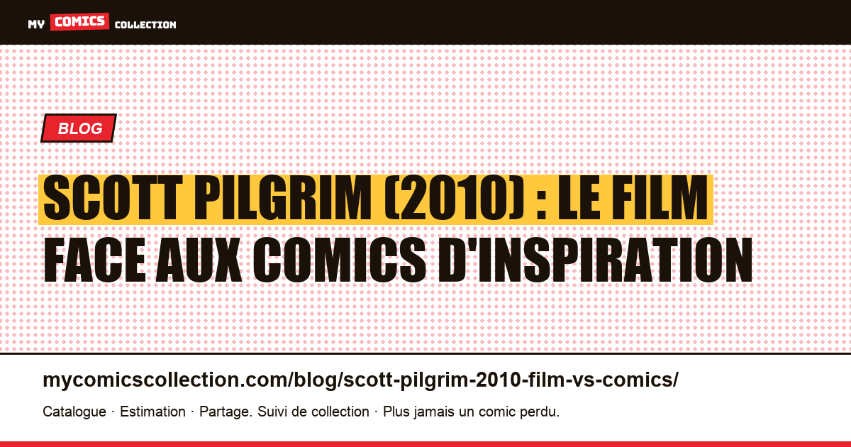 Scott Pilgrim (2010) : le film face aux comics d'inspiration — illustration article
