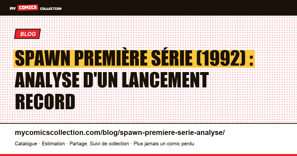 Spawn, première série (1992) : l'analyse d'un lancement record — illustration article