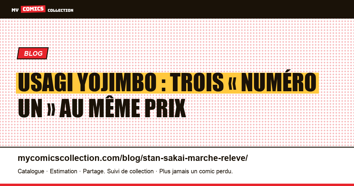 Usagi Yojimbo : trois « numéro un » au même prix — illustration article