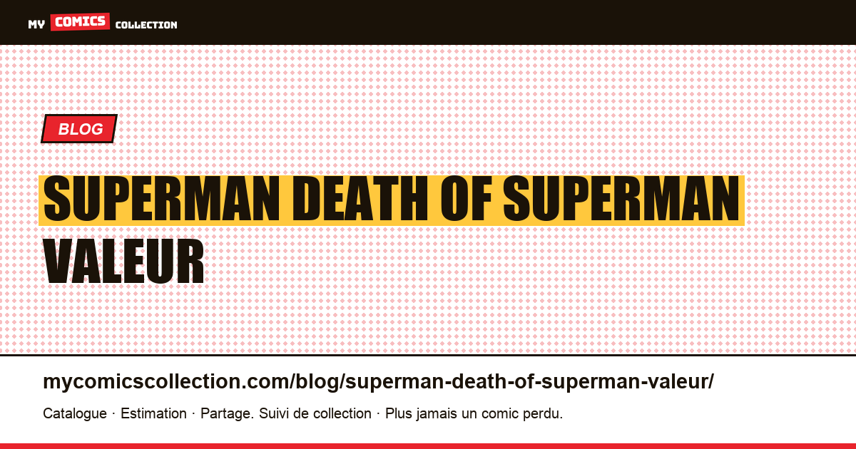 Superman death of superman valeur — illustration article