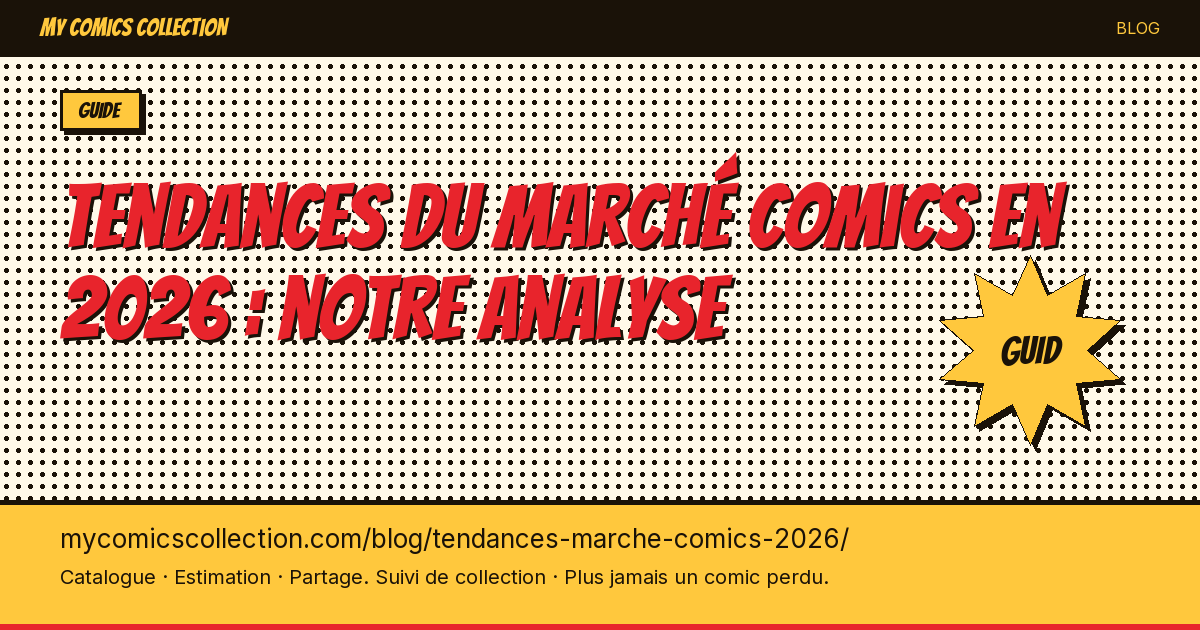 Tendances du marché comics en 2026 : notre analyse — illustration article