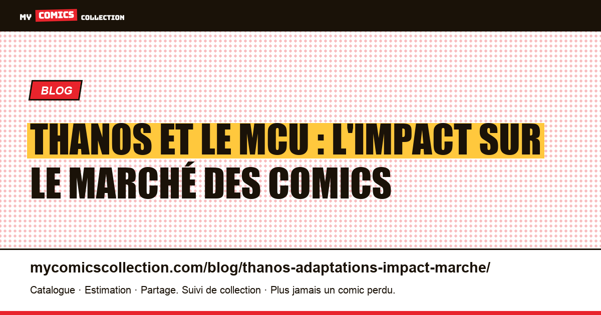Thanos et le MCU : comment les films ont transformé la cote de ses comics — illustration article