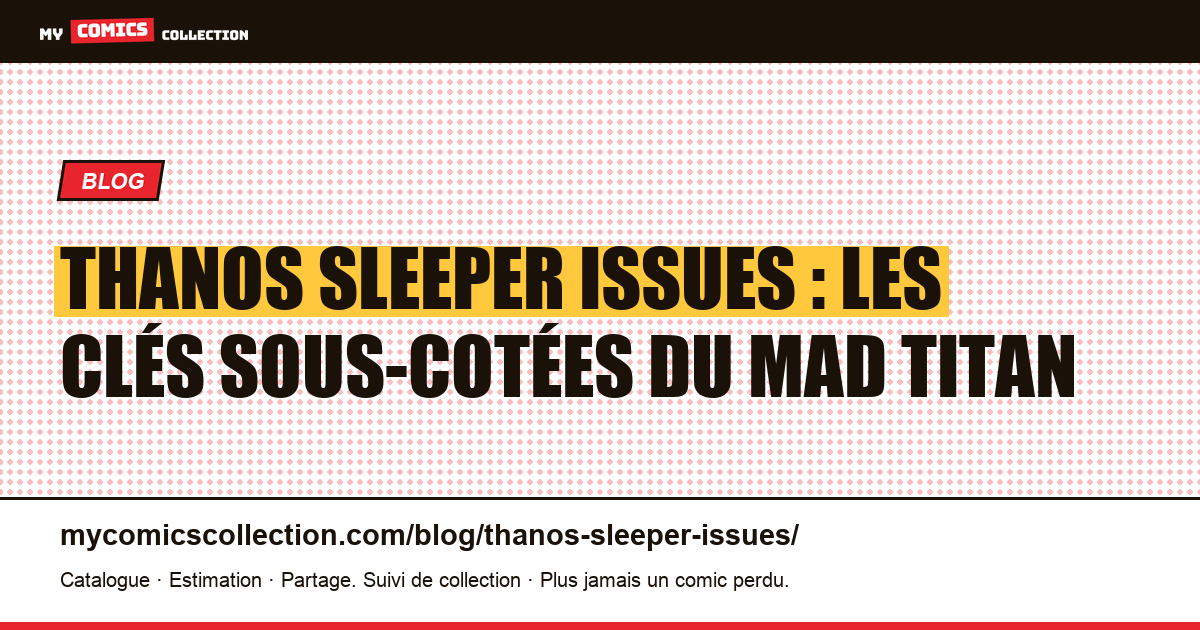 Thanos : les issues secondaires qui valent le coup d'œil — illustration article