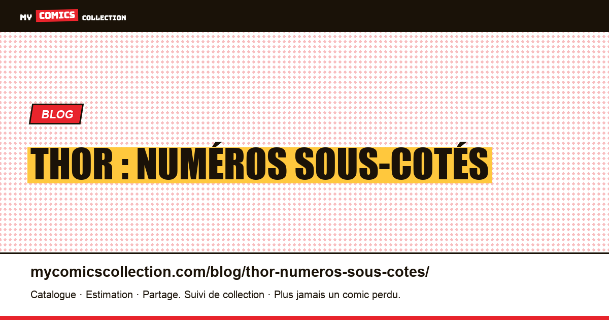 Thor : numéros sous-cotés — illustration article