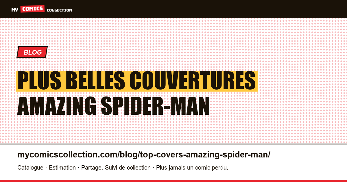 Plus belles couvertures Amazing Spider-Man — illustration article